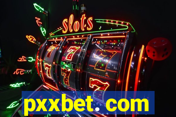 pxxbet. com